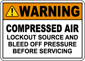 Warning Compressed Air Lockout Source Sign