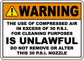 Warning Compressed Air 30 PSI For Cleaning Sign