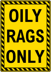 Oily Rags Only Sign