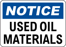 Notice Used Oil Materials Sign