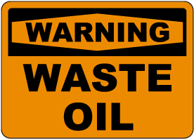 Warning Waste Oil Sign