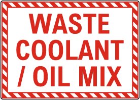 Waste Coolant / Oil Mix Sign