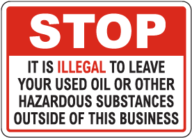 Stop Illegal to Leave Used Oil Sign