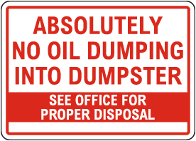 Absolutely No Oil Dumping Sign