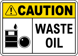 Caution Waste Oil Sign