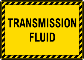 Transmission Fluid Sign
