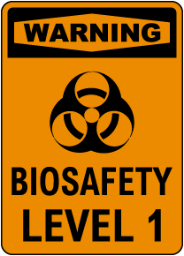 Warning BioSafety Level 1 Sign