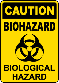 Caution Biohazard Biological Hazard Sign