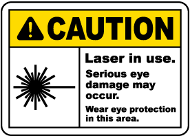 Laser In Use Wear Eye Protection Sign