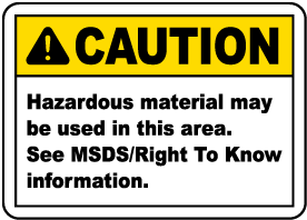Hazardous Material May Be Used Sign