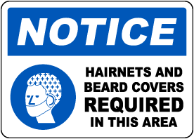 Notice Hairnets and Beard Covers Required Sign