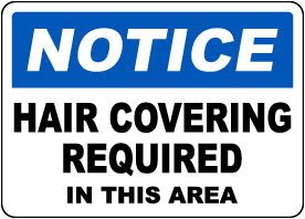 Notice Hair Covering Required In This Area Sign