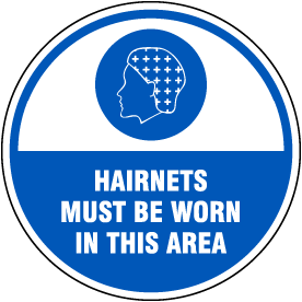Hairnets Must Be Worn In This Area Floor Sign