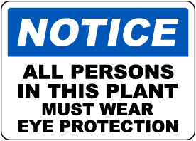 All Persons Must Wear Eye Protection Sign