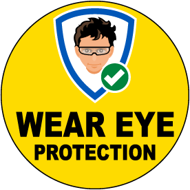 Wear Eye Protection Floor Sign
