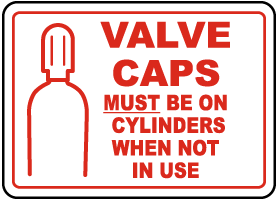 Valve Caps Must Be on Cylinders Sign