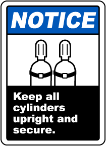 Keep All Cylinders Upright Secure Sign