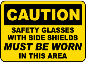 Safety Glasses With Side Shields Sign
