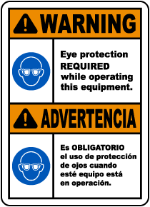 Bilingual Eye Protection Required While Operating Label