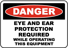 Eye & Ear Protection Required Label