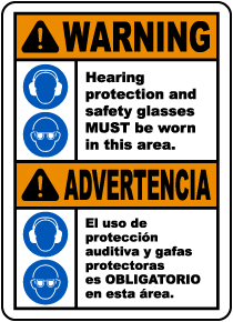 Bilingual Warning Hearing Protection & Safety Glasses Sign