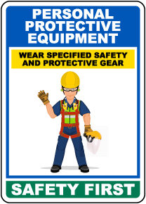 Wear Specified Protective Gear Sign