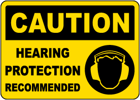Hearing Protection Recommended Sign