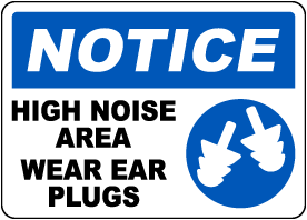 High Noise Area Wear Ear Plugs Sign