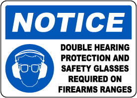 Double Hearing Protection and Safety Glasses Required Sign
