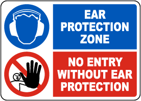 No Entry Without Ear Protection Sign