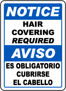 Bilingual Notice Hair Covering Required Sign