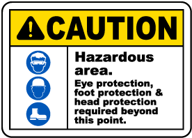 Hazardous Area PPE Required Sign