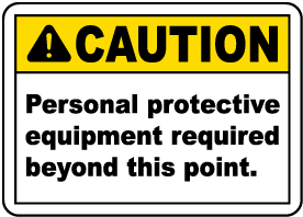 PPE Required Beyond This Sign