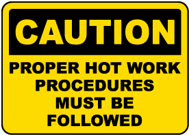 Proper Hot Work Procedures Sign