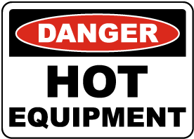 Danger Hot Equipment Sign
