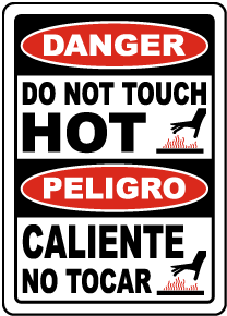 Bilingual Danger Do Not Touch Hot Sign