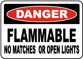Flammable No Open Lights Matches Sign