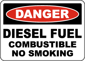 Danger Diesel Fuel Combustible Sign