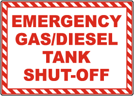 Emergency Gas/Diesel Tank Shut-Off Sign