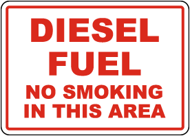 Diesel Fuel No Smoking In This Area Sign