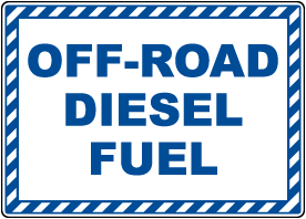 Off-Road Diesel Fuel Sign