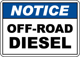 Notice Off-Road Diesel Sign