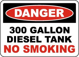 Danger 300 Gallon Diesel Tank Sign