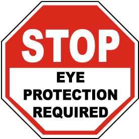 Stop Eye Protection Required Label