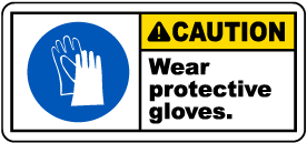 Wear Protective Gloves Label