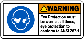 ANSI Z87.1 Eye Protection Must Be Worn Label