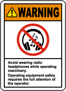 Warning Avoid Wearing Headphones Label