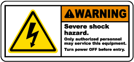 Warning Severe Shock Hazard Label