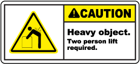Heavy Object Two Person Lift Label
