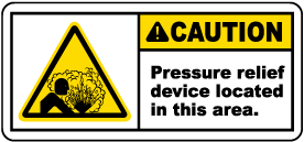 Caution Pressure Relief Device Label